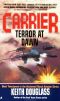 [Carrier 21] • Carrier 21 Terror at Dawn